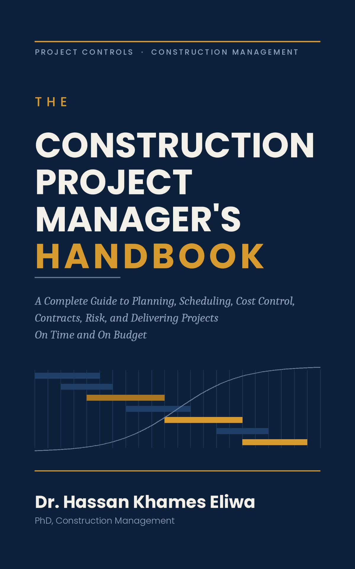 The Construction Project Manager's Handbook — book cover by Dr. Hassan Khames Eliwa, PhD